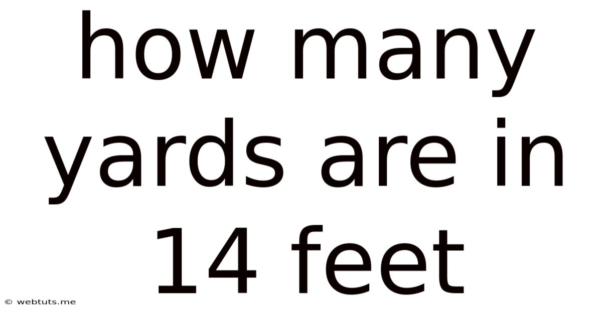 How Many Yards Are In 14 Feet