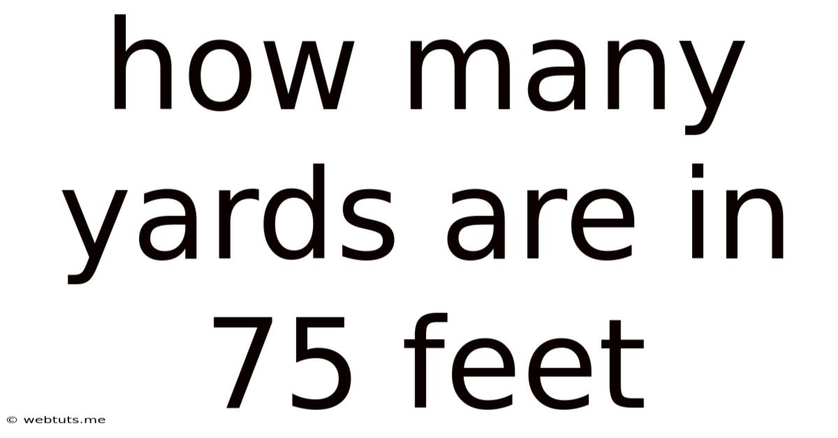 How Many Yards Are In 75 Feet