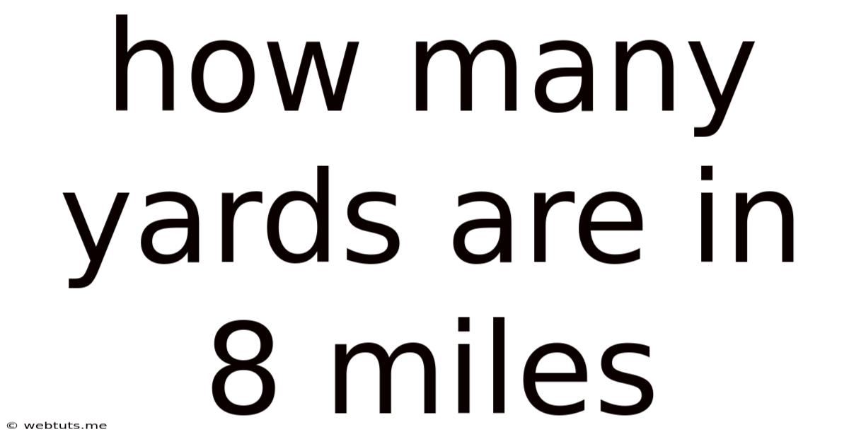 How Many Yards Are In 8 Miles
