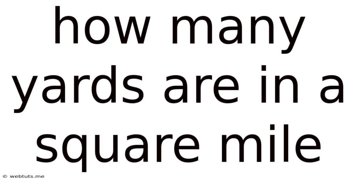 How Many Yards Are In A Square Mile