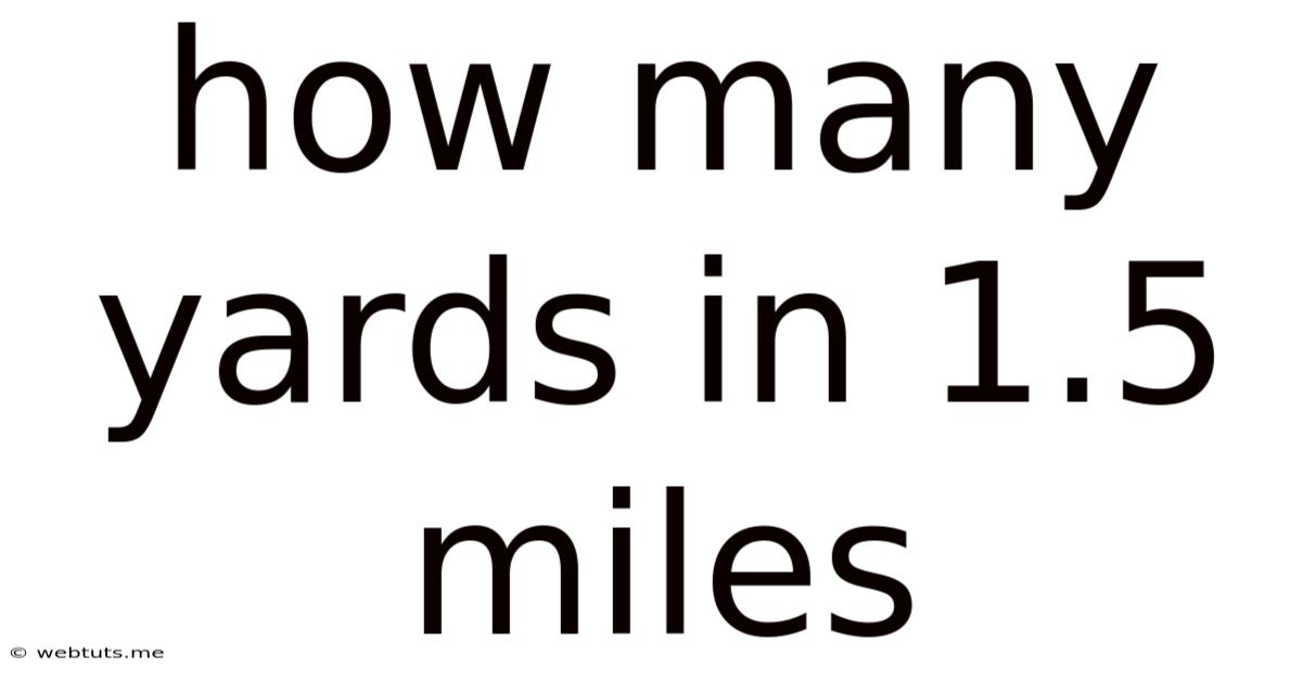 How Many Yards In 1.5 Miles