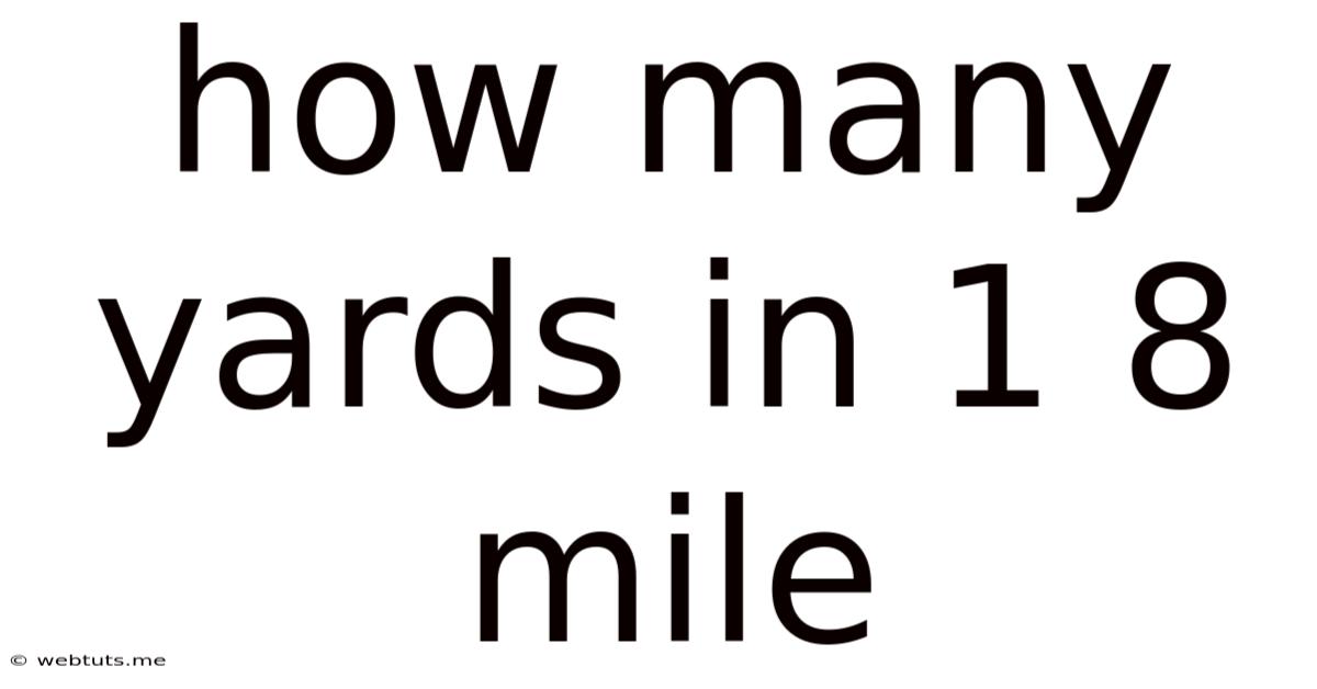 How Many Yards In 1 8 Mile