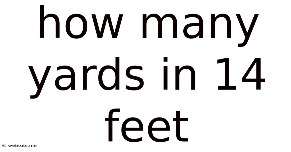 How Many Yards In 14 Feet