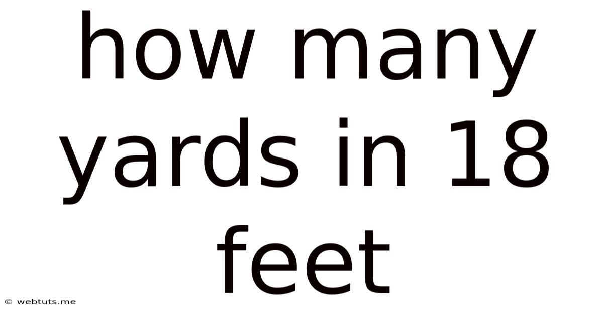 How Many Yards In 18 Feet