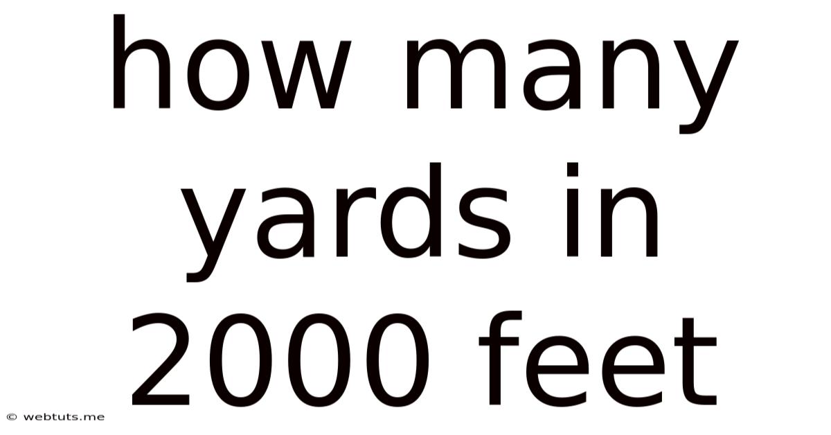 How Many Yards In 2000 Feet