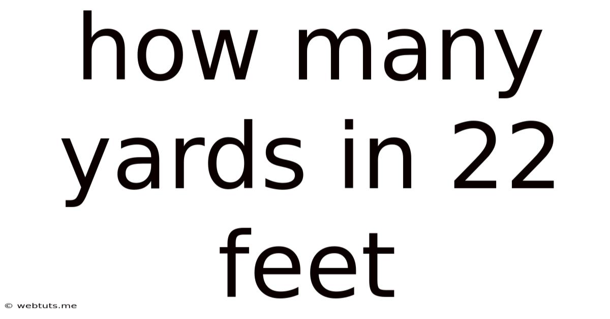 How Many Yards In 22 Feet