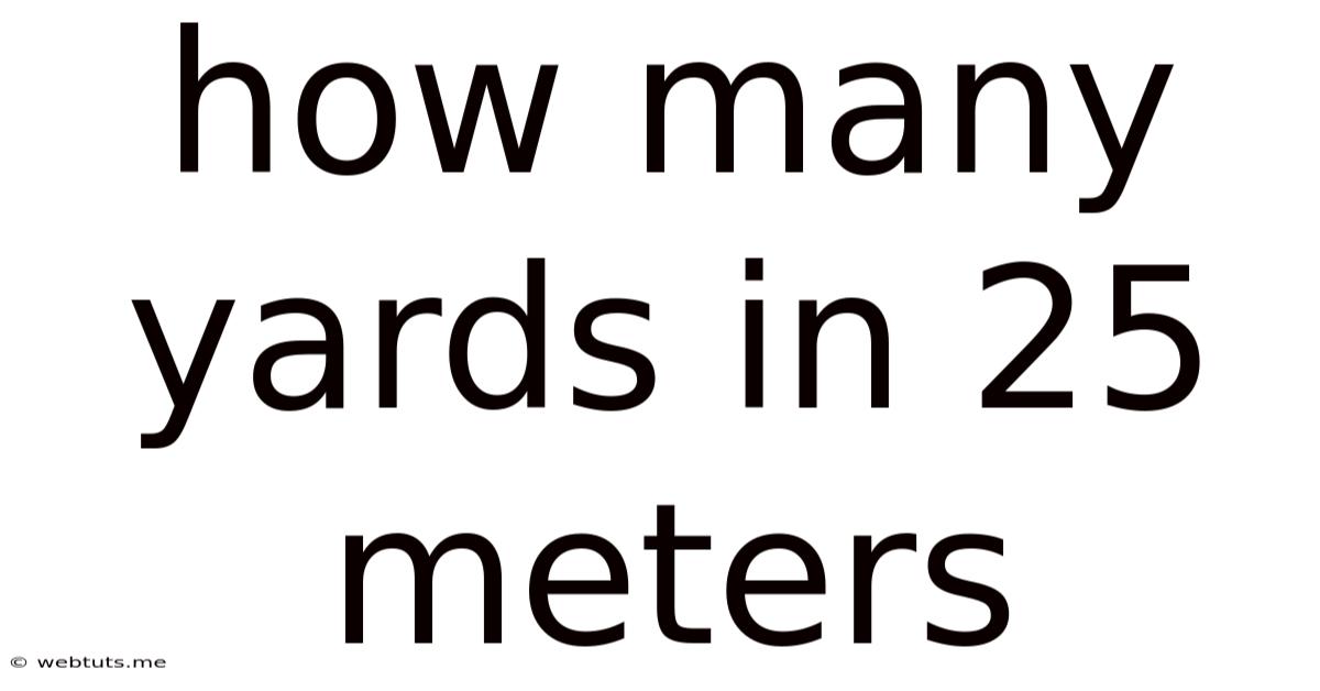 How Many Yards In 25 Meters