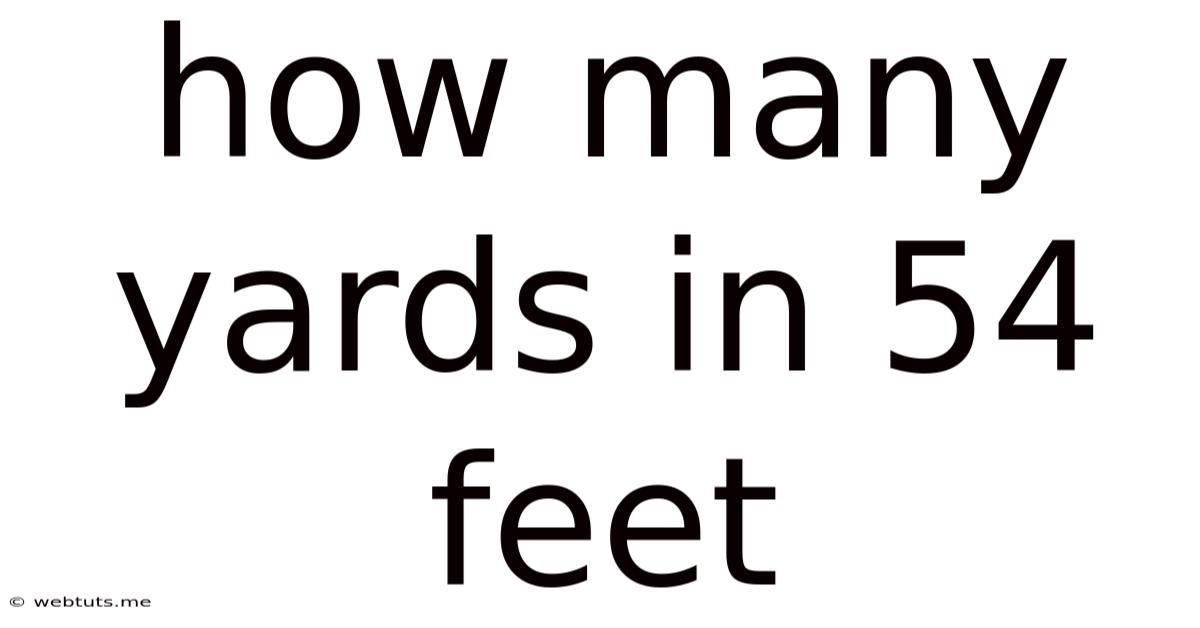 How Many Yards In 54 Feet