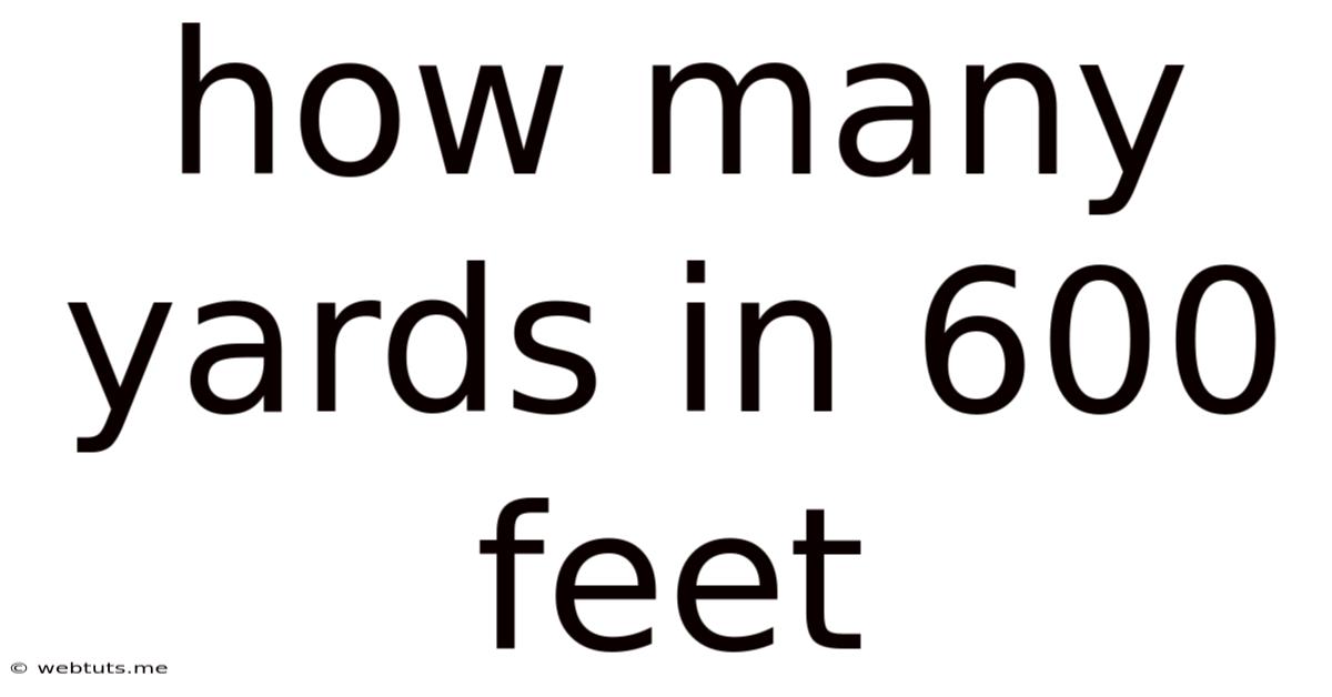 How Many Yards In 600 Feet