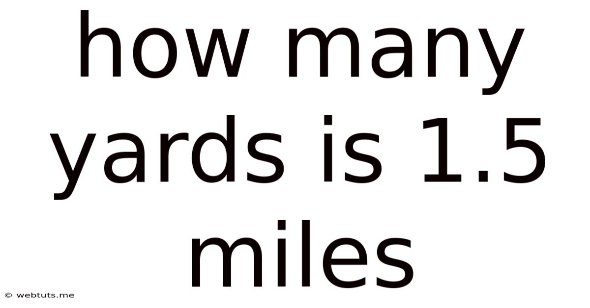 How Many Yards Is 1.5 Miles
