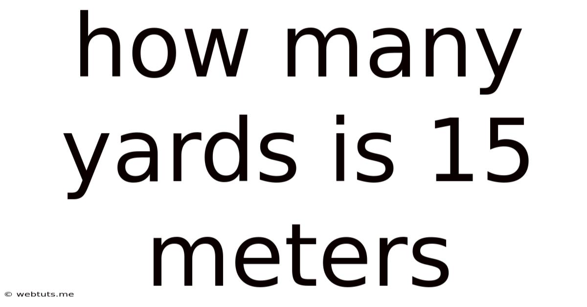 How Many Yards Is 15 Meters