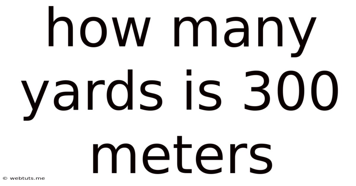 How Many Yards Is 300 Meters