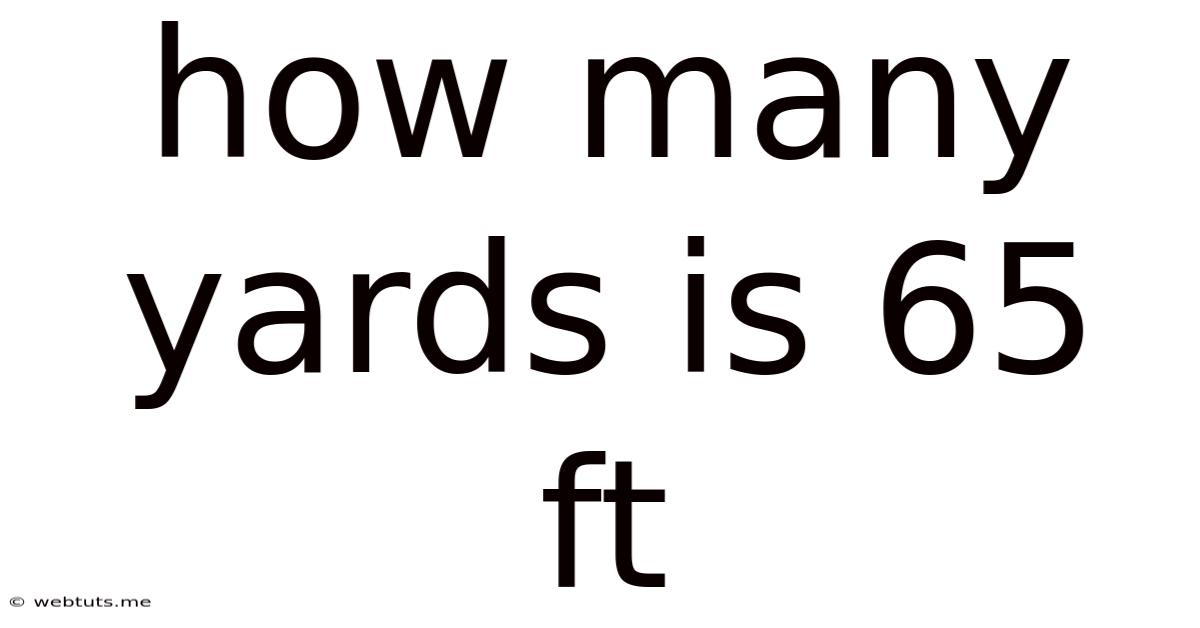 How Many Yards Is 65 Ft