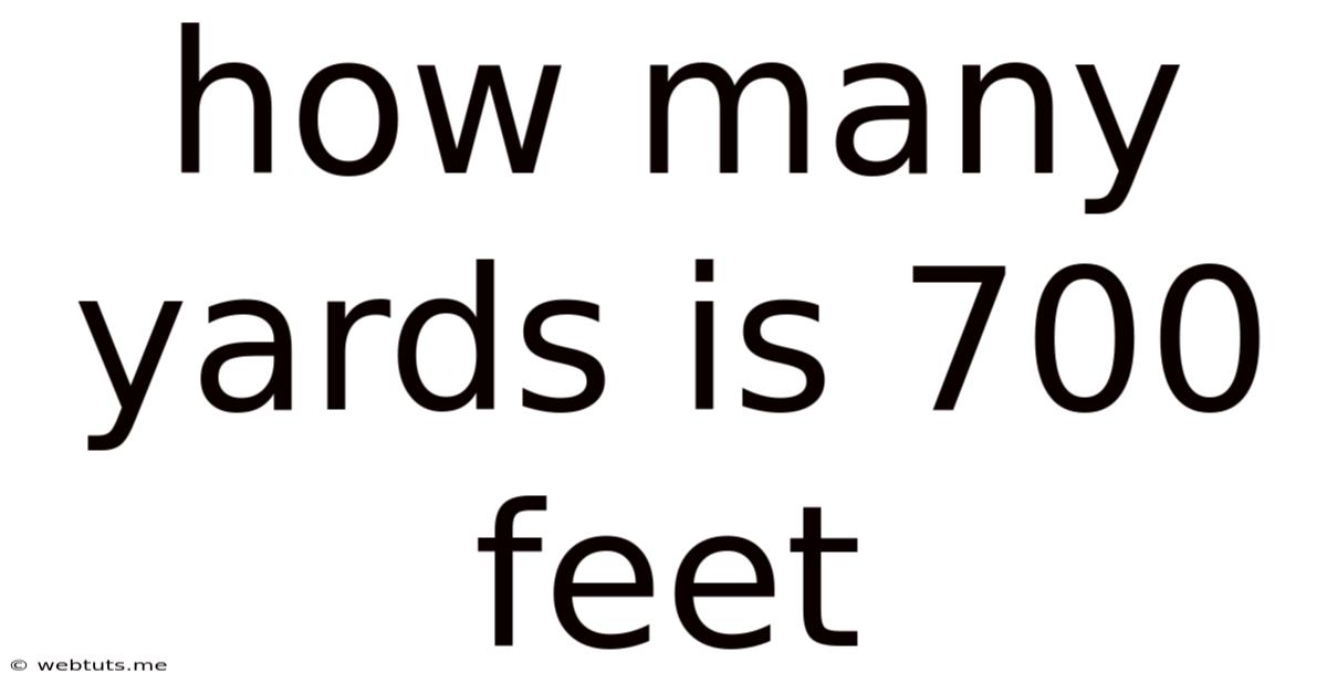 How Many Yards Is 700 Feet
