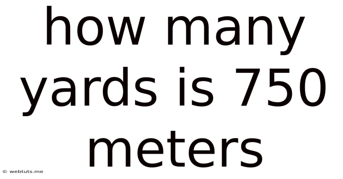 How Many Yards Is 750 Meters