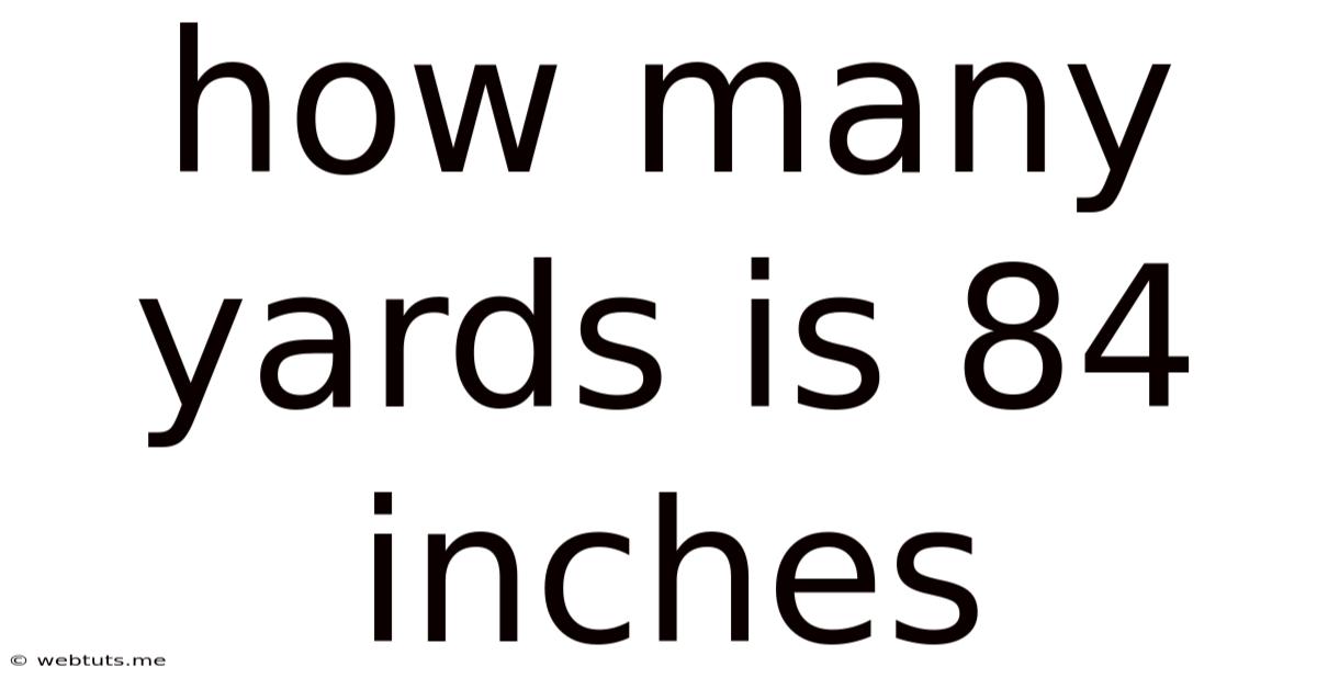 How Many Yards Is 84 Inches