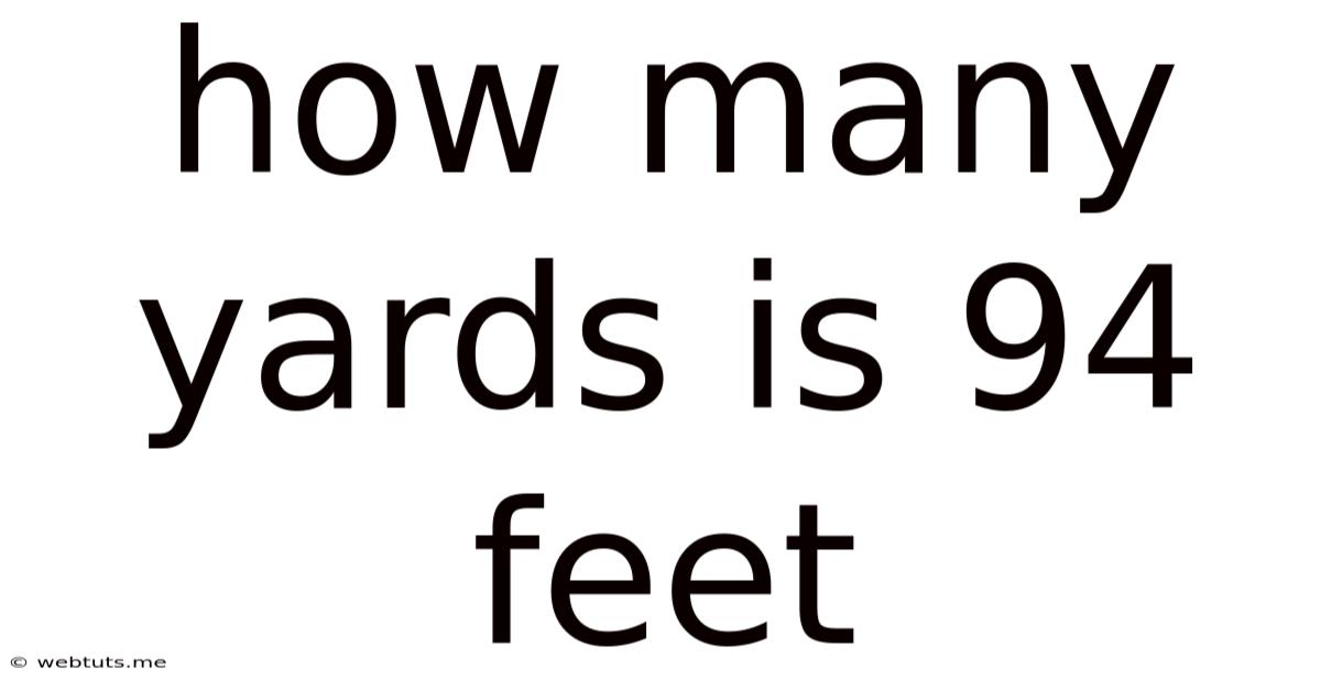 How Many Yards Is 94 Feet