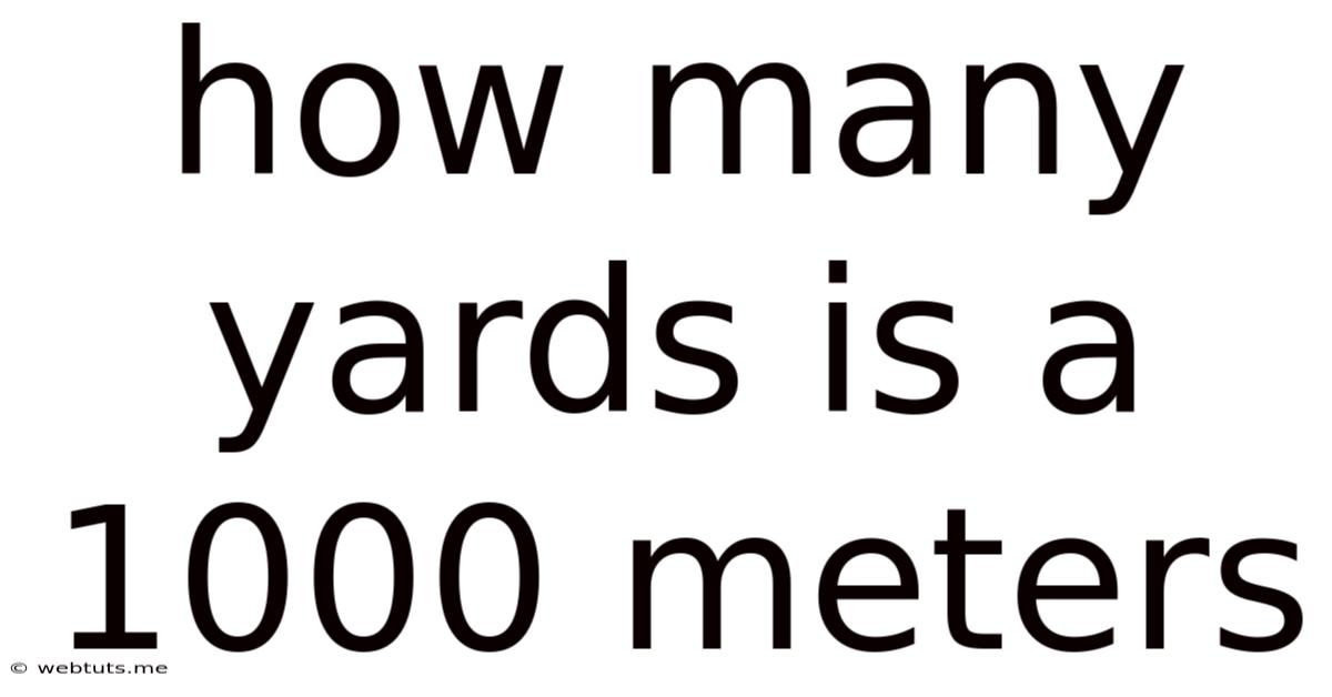 How Many Yards Is A 1000 Meters