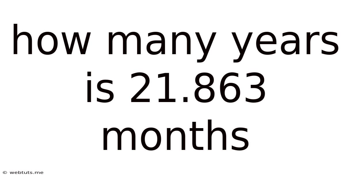 How Many Years Is 21.863 Months