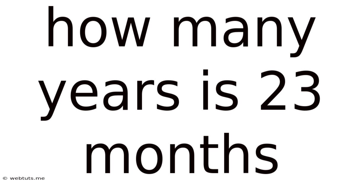 How Many Years Is 23 Months