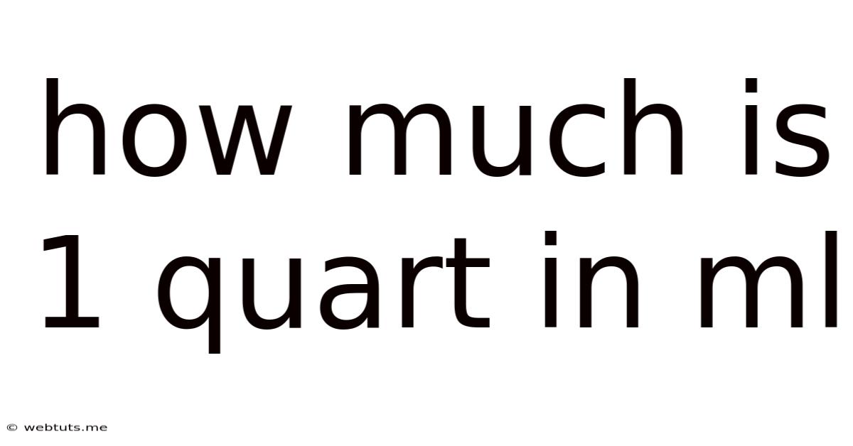 How Much Is 1 Quart In Ml