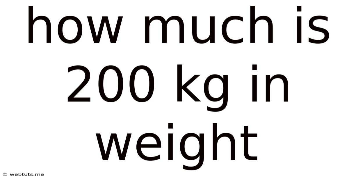 How Much Is 200 Kg In Weight