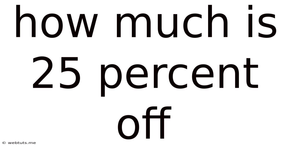 How Much Is 25 Percent Off