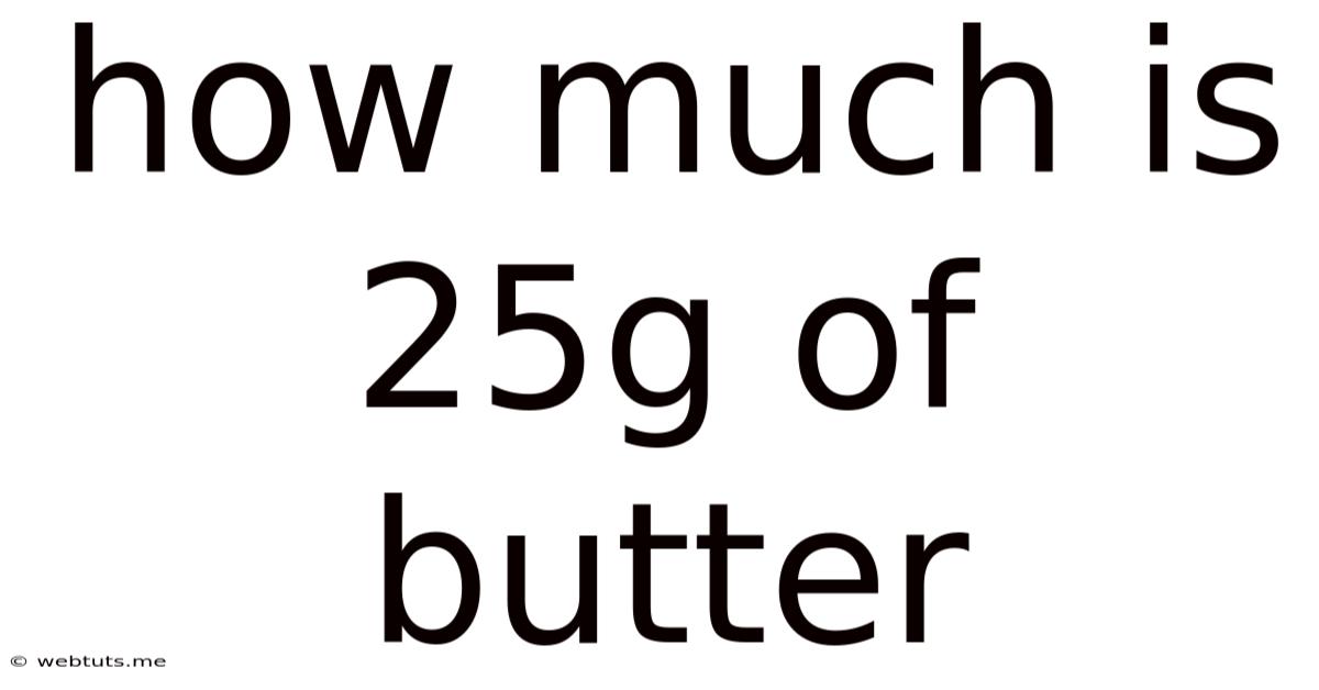How Much Is 25g Of Butter