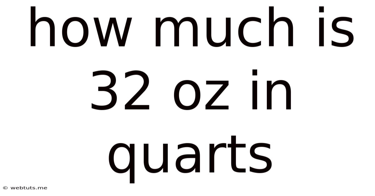How Much Is 32 Oz In Quarts