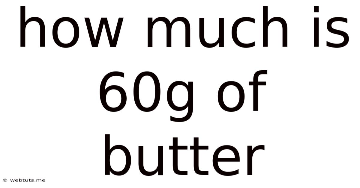 How Much Is 60g Of Butter