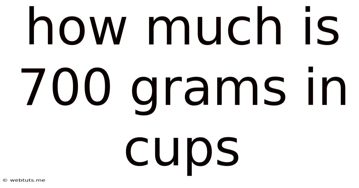 How Much Is 700 Grams In Cups