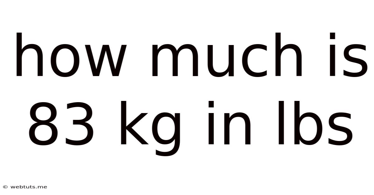 How Much Is 83 Kg In Lbs