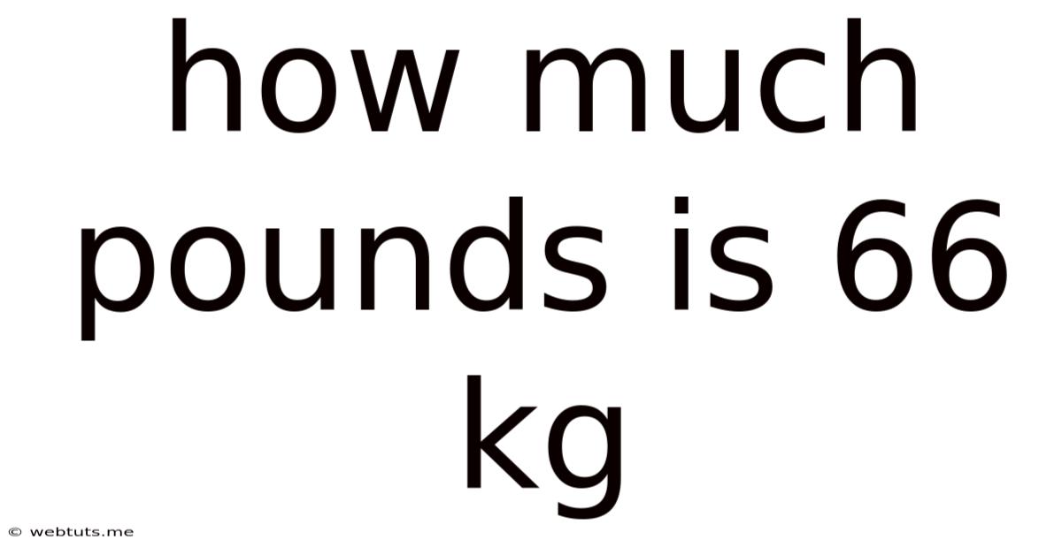 How Much Pounds Is 66 Kg