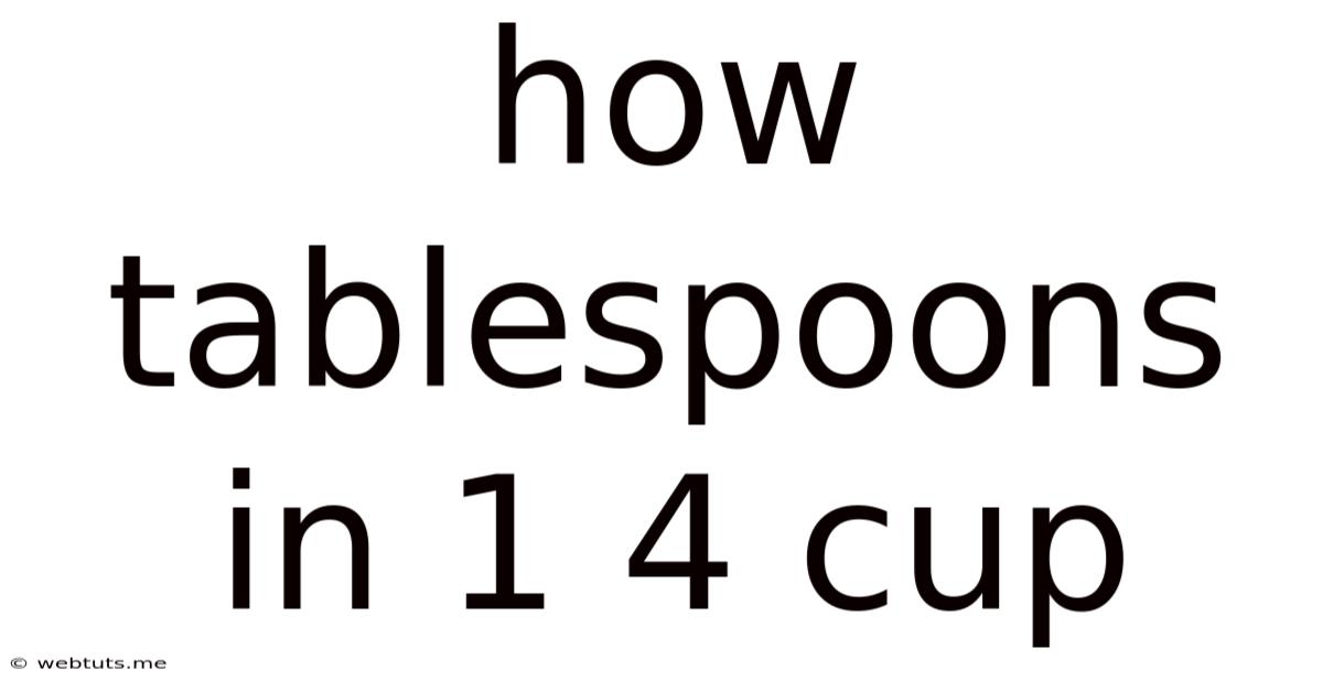 How Tablespoons In 1 4 Cup