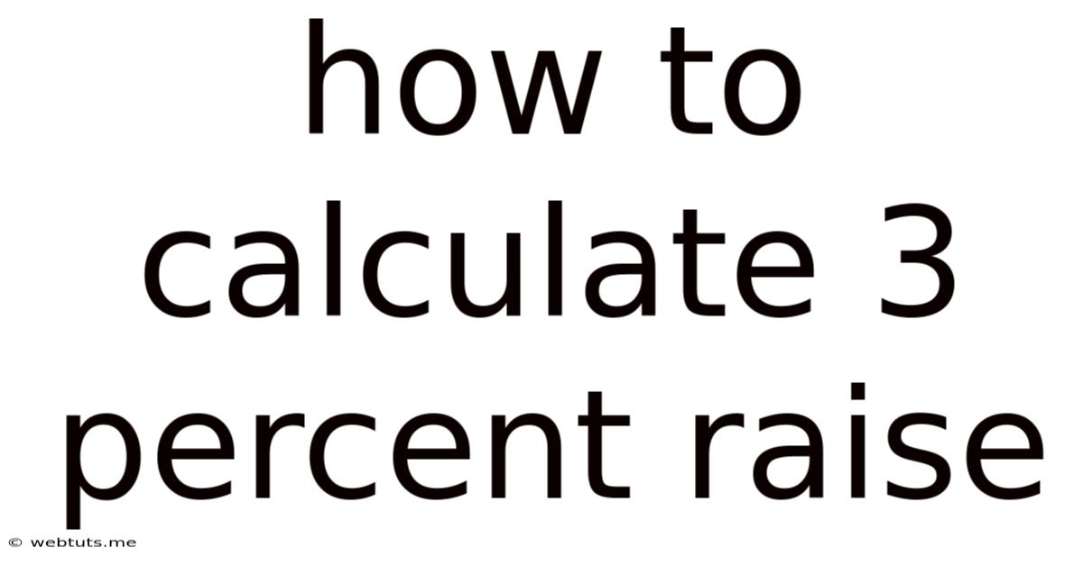 How To Calculate 3 Percent Raise