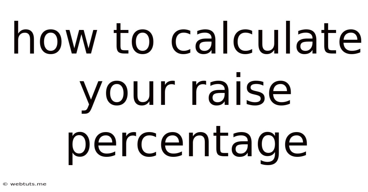How To Calculate Your Raise Percentage