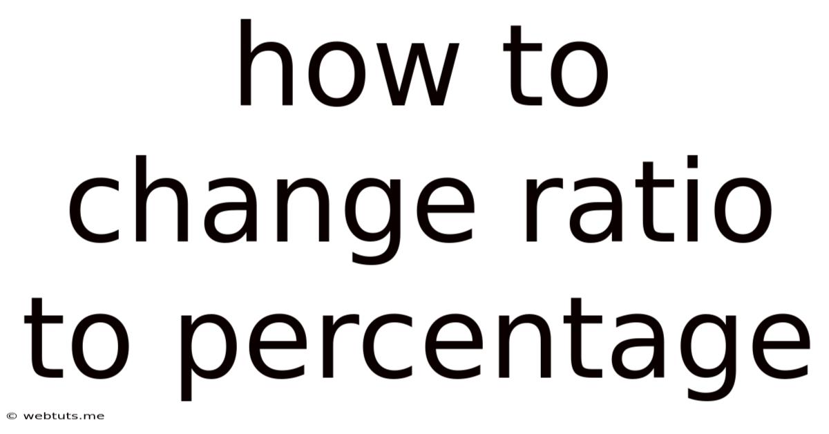 How To Change Ratio To Percentage