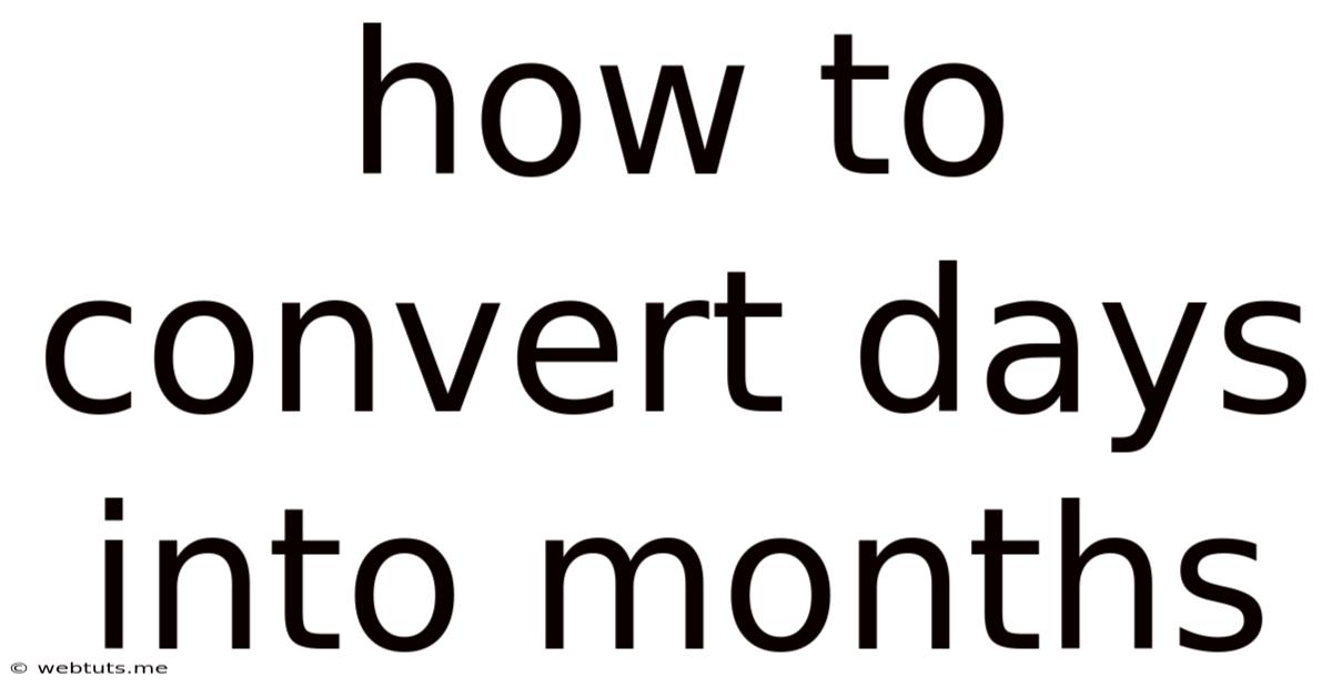 How To Convert Days Into Months