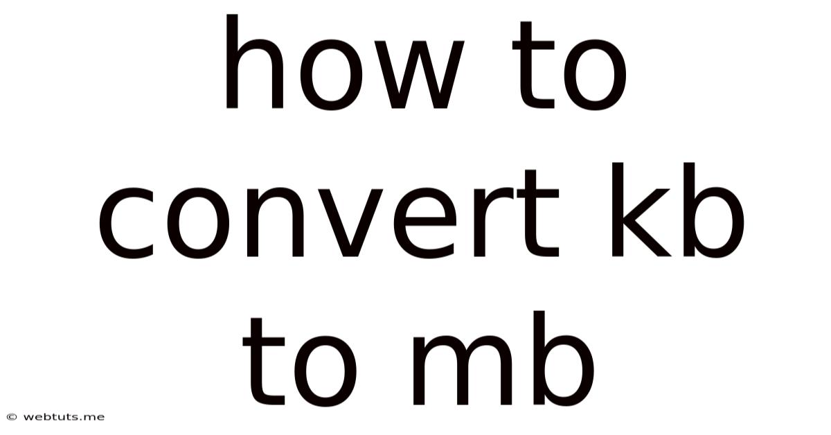 How To Convert Kb To Mb