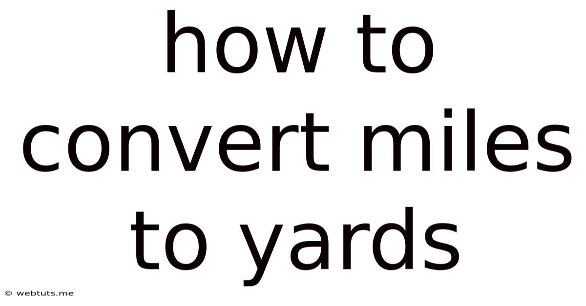 How To Convert Miles To Yards