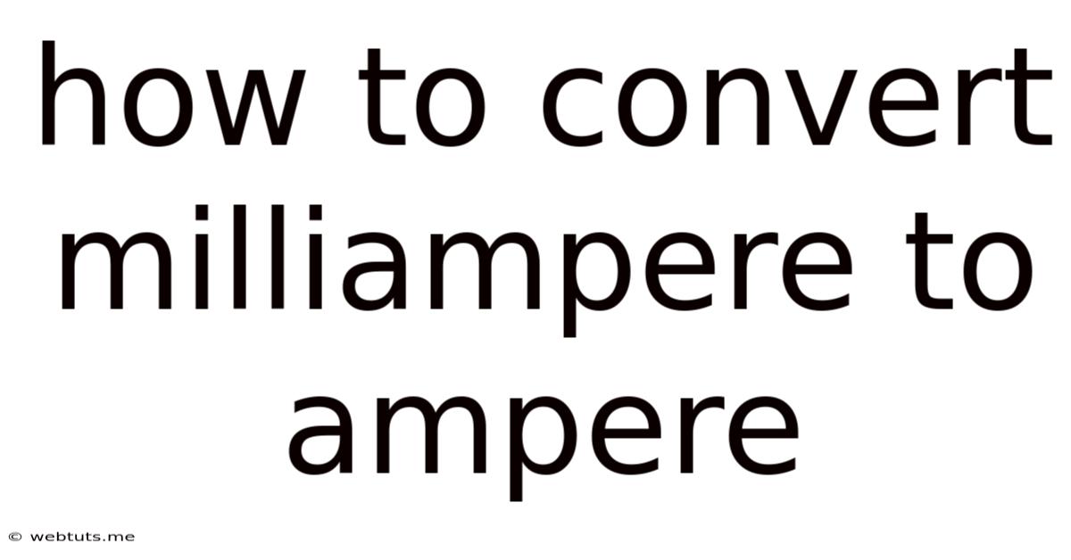 How To Convert Milliampere To Ampere