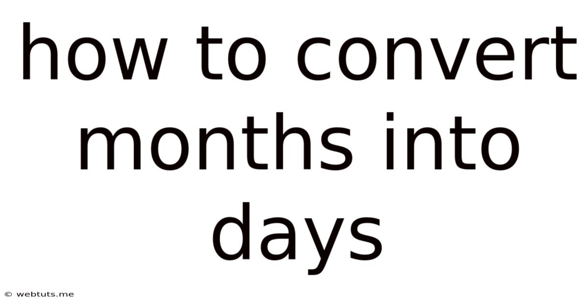 How To Convert Months Into Days