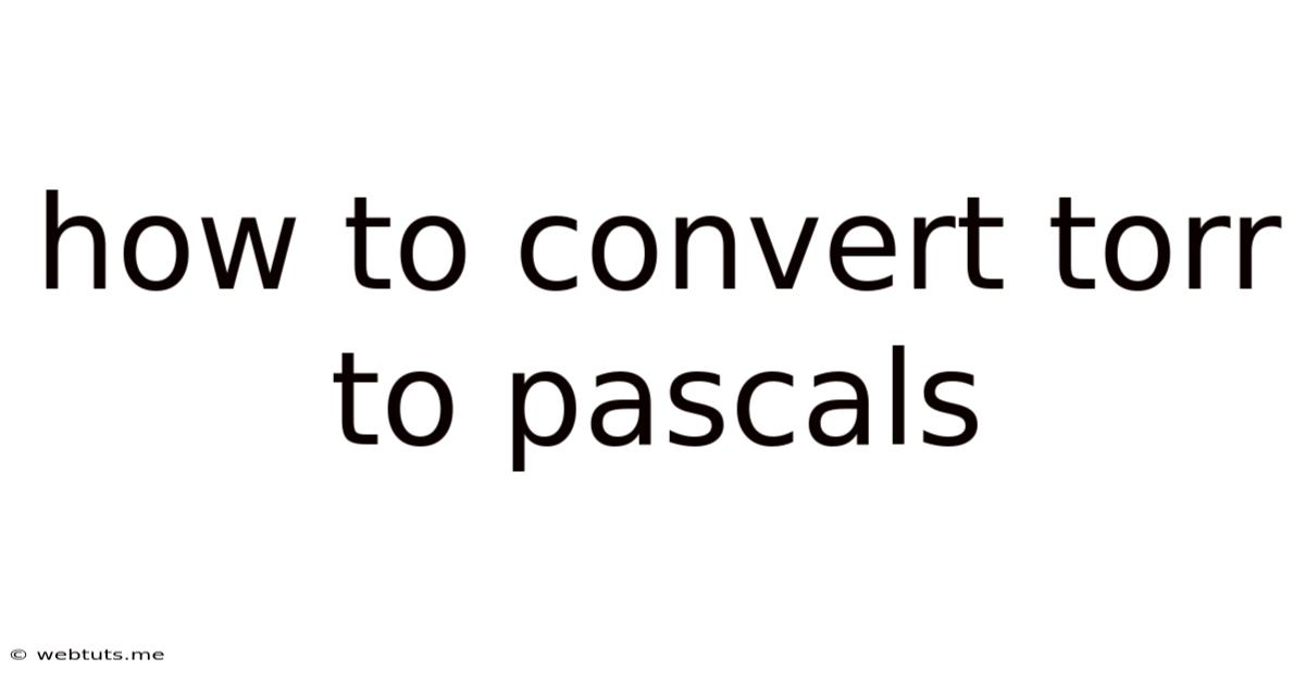 How To Convert Torr To Pascals