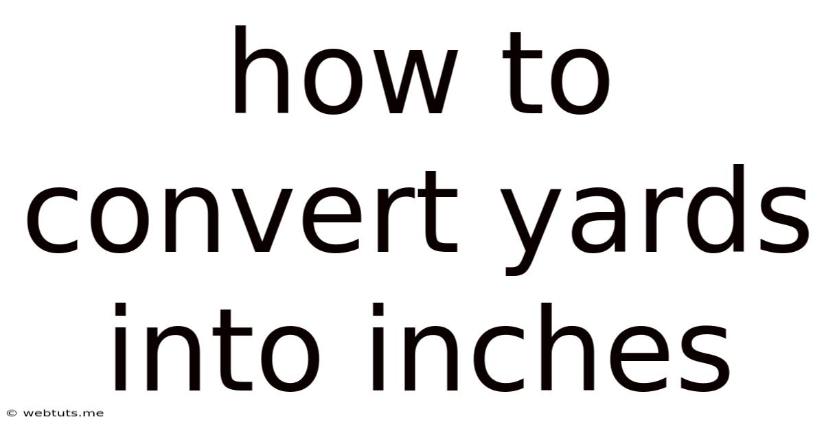 How To Convert Yards Into Inches