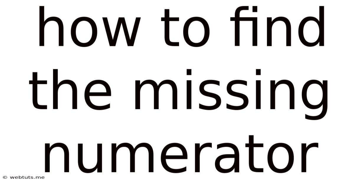 How To Find The Missing Numerator
