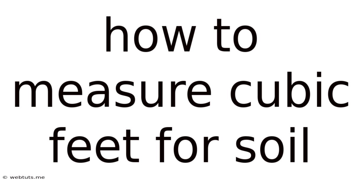 How To Measure Cubic Feet For Soil