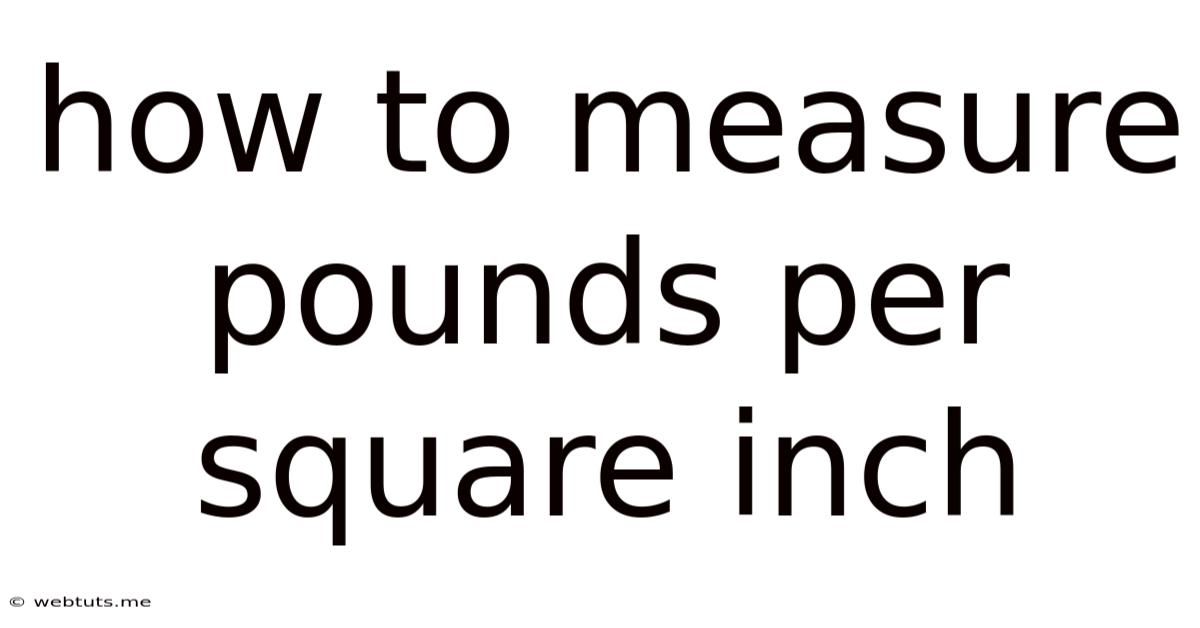 How To Measure Pounds Per Square Inch