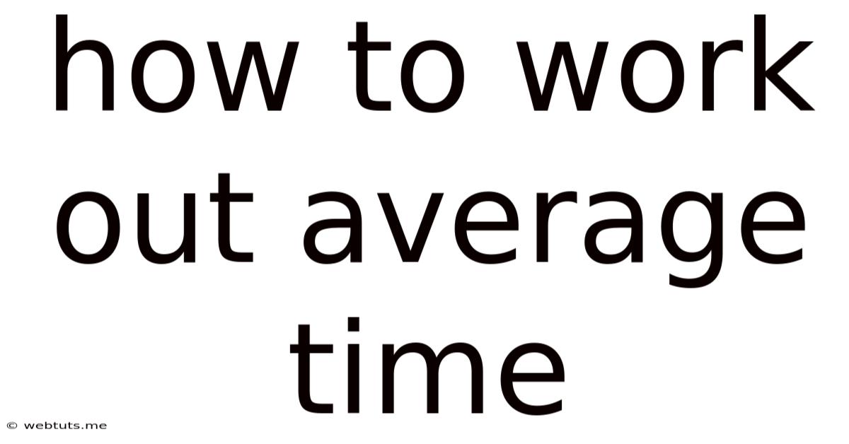 How To Work Out Average Time