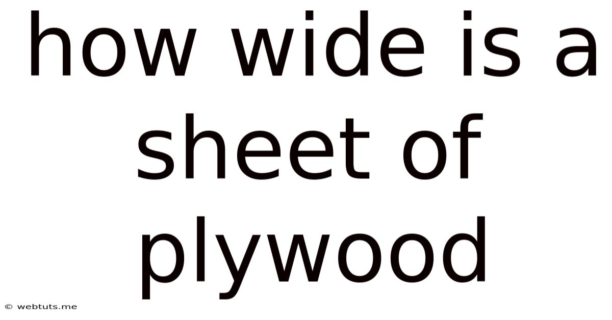 How Wide Is A Sheet Of Plywood