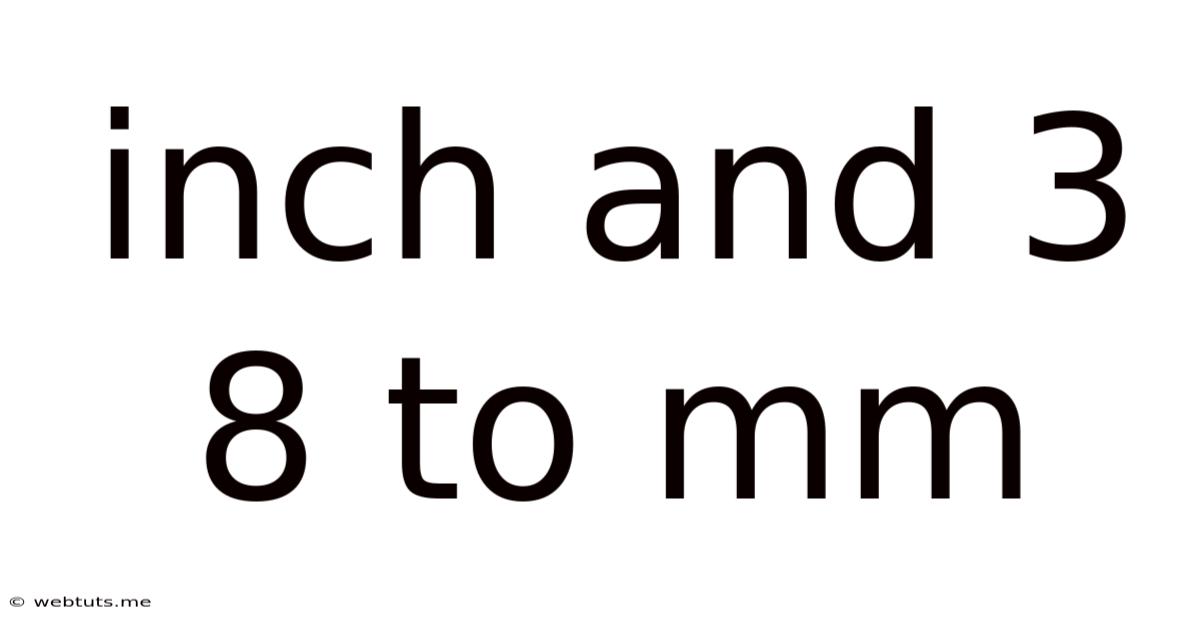 Inch And 3 8 To Mm